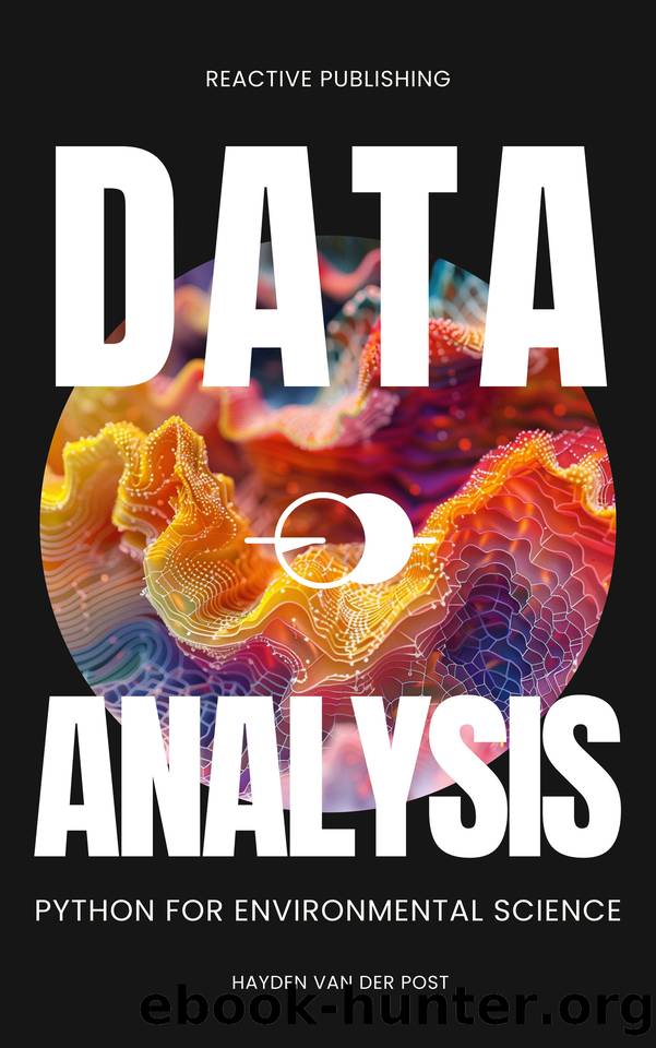 Data Analysis: Python for Environmental Science by Publishing Reactive & Van Der Post Hayden