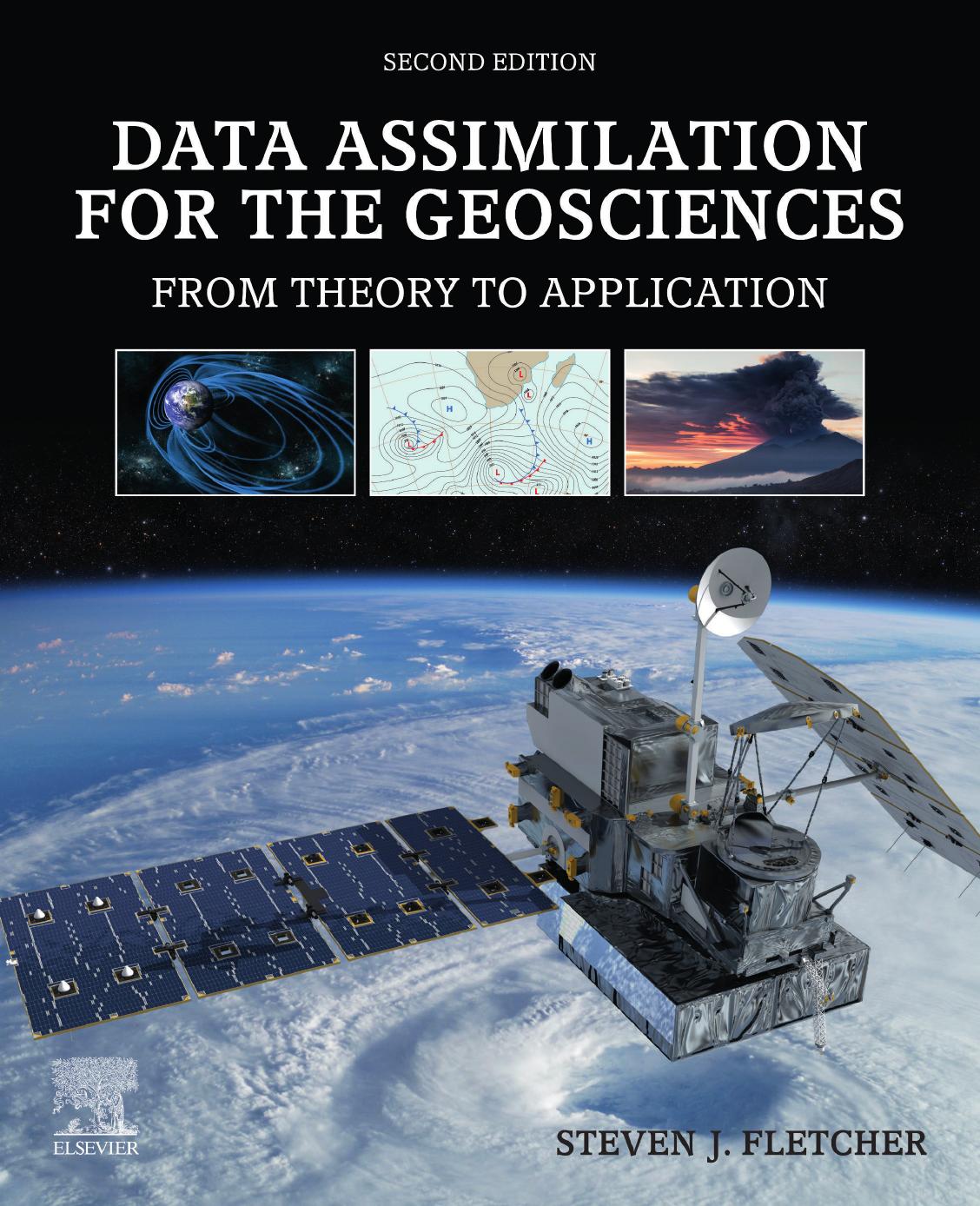 Data Assimilation for the Geosciences: From Theory to Application by Steven J. Fletcher