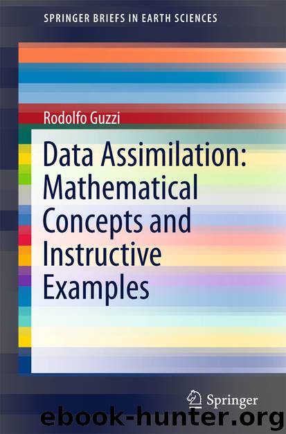 Data Assimilation: Mathematical Concepts and Instructive Examples by Rodolfo Guzzi