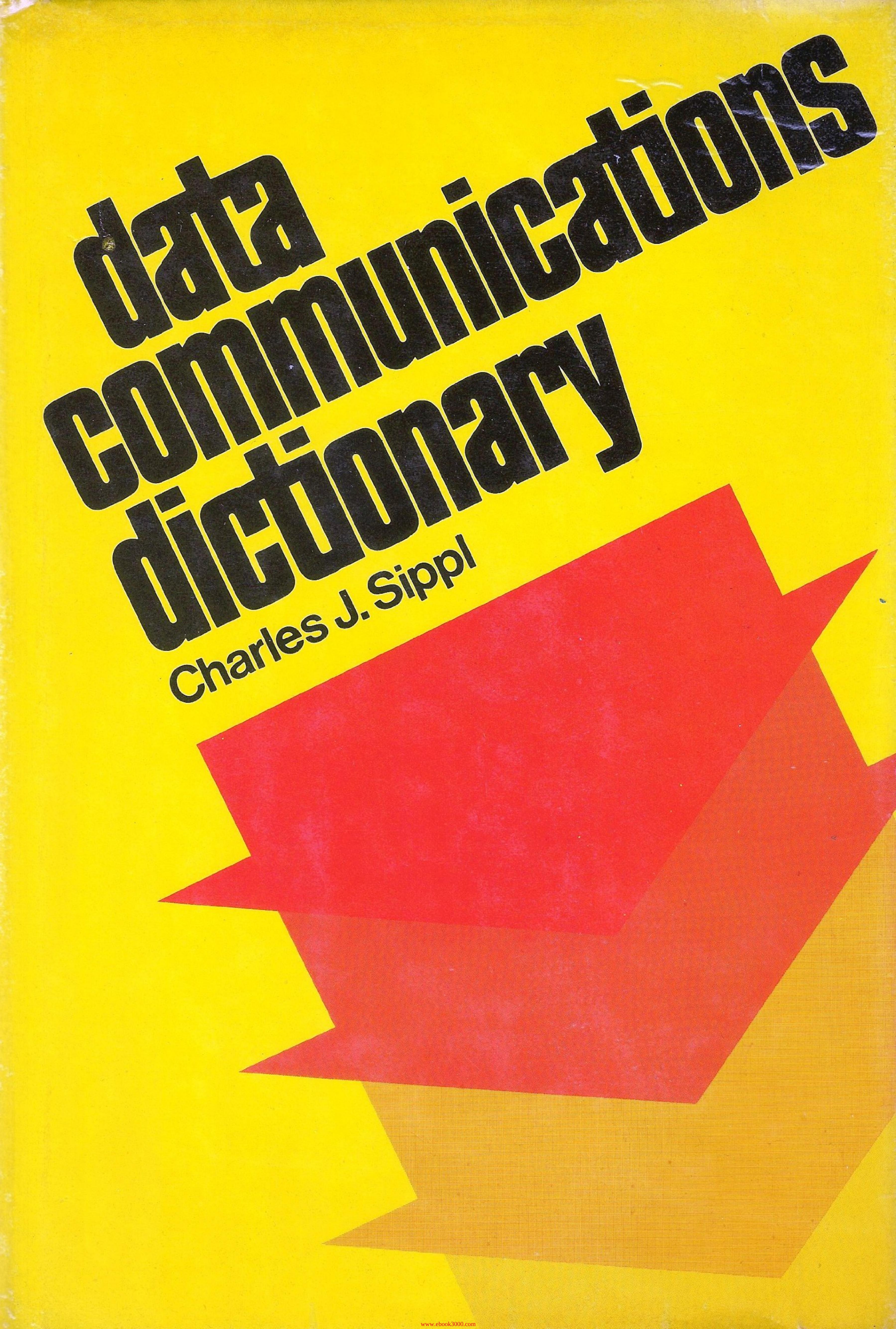 Data Communications Dictionary by Unknow