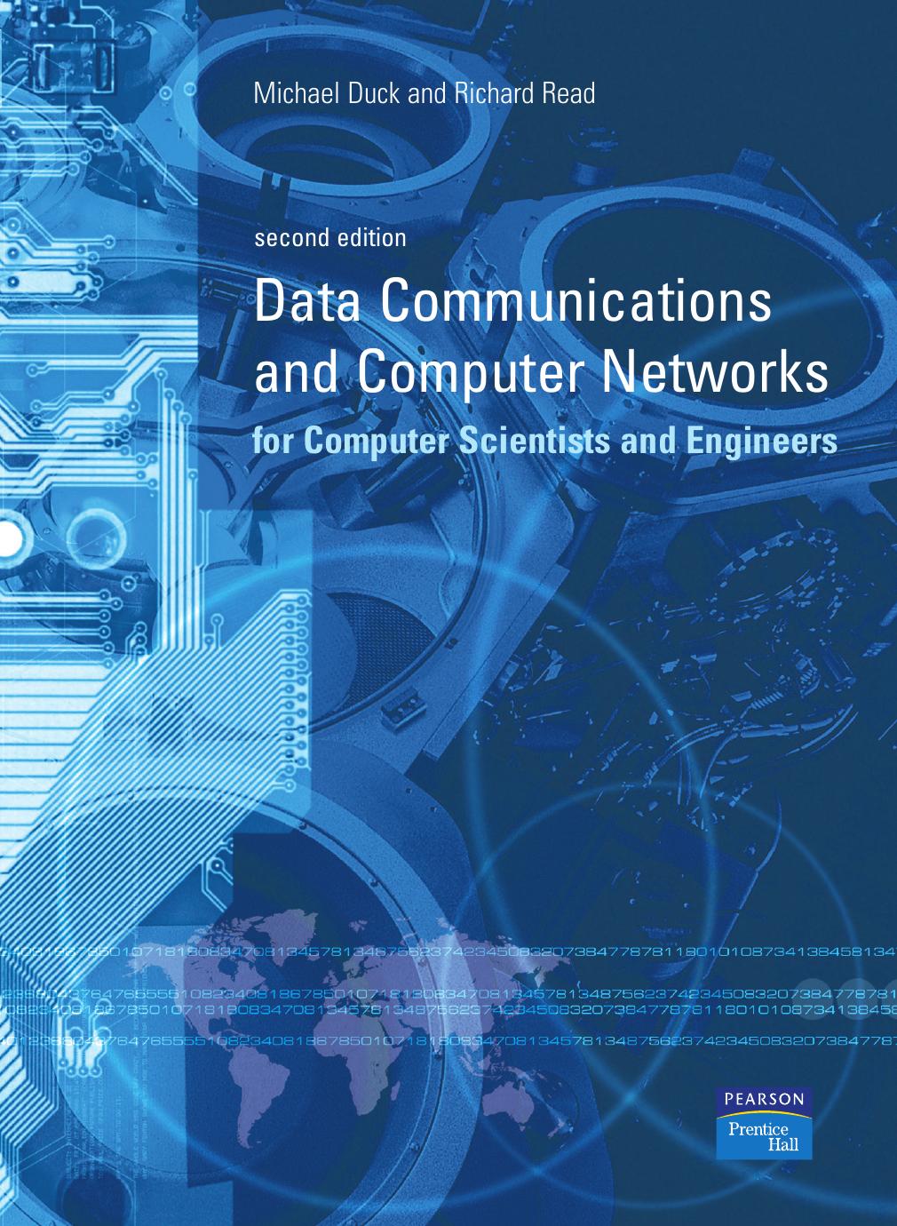 Data Communications and Computer Networks: For Computer Scientists and Engineers by Michael Duck Richard Read