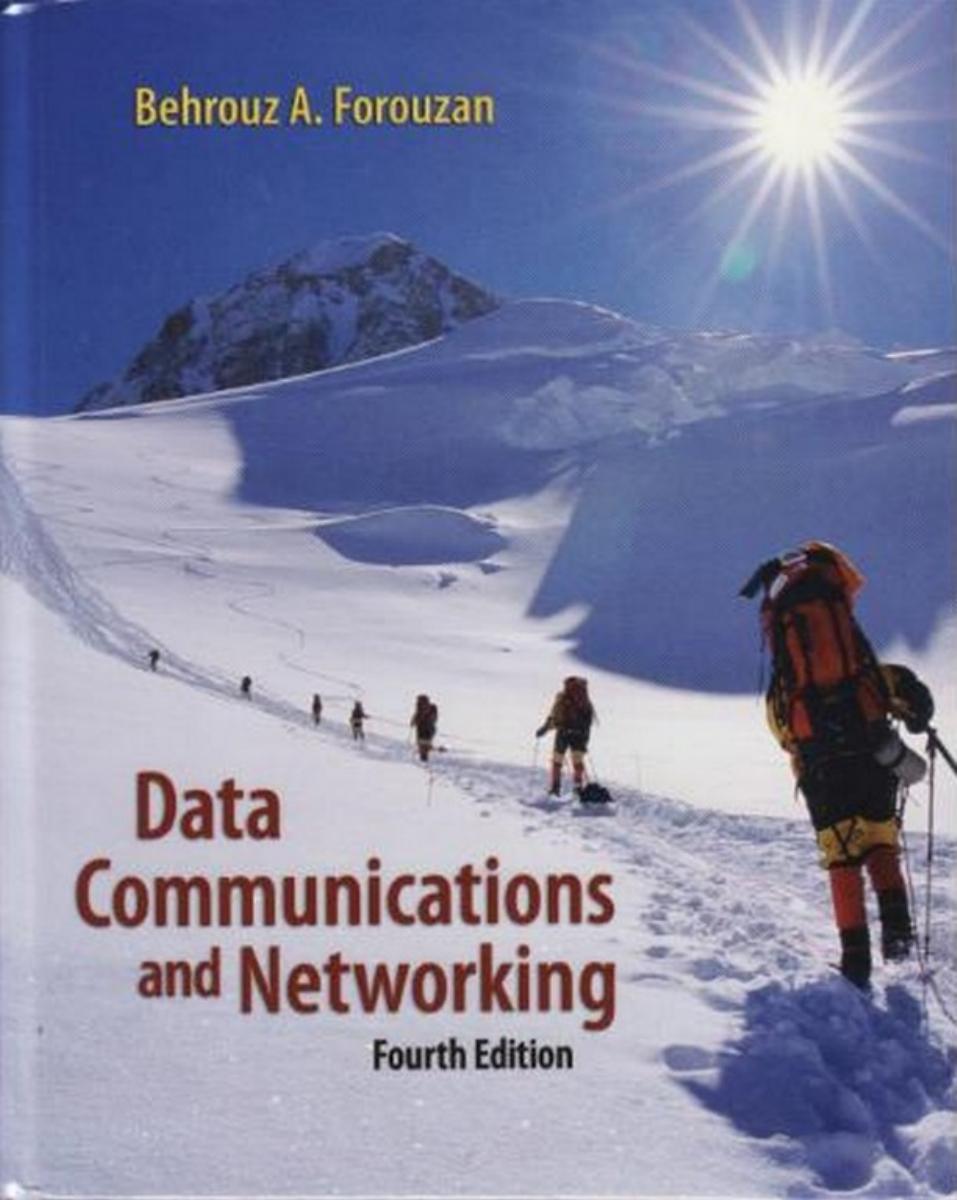 Data Communications and Networking By Behrouz A.Forouzan by Unknown