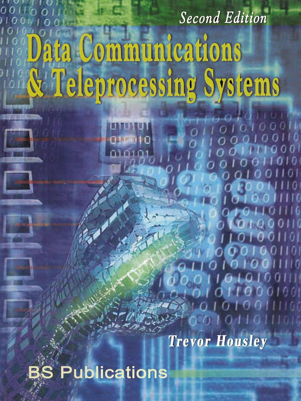 Data Communications and Teleprocessing Systems by Trevor Housley