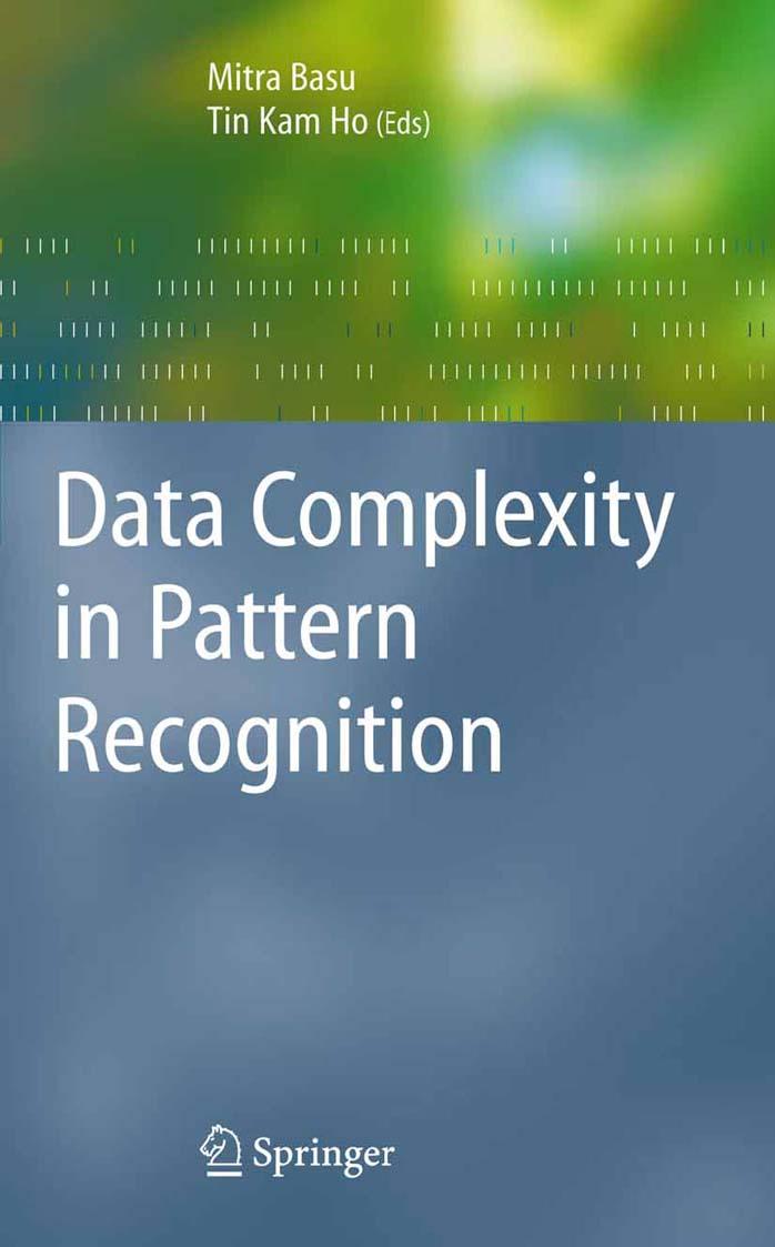 Data Complexity in Pattern Recognition (Advanced Information and Knowledge Processing) by Mitra Basu Tin Kam Ho (Editors)