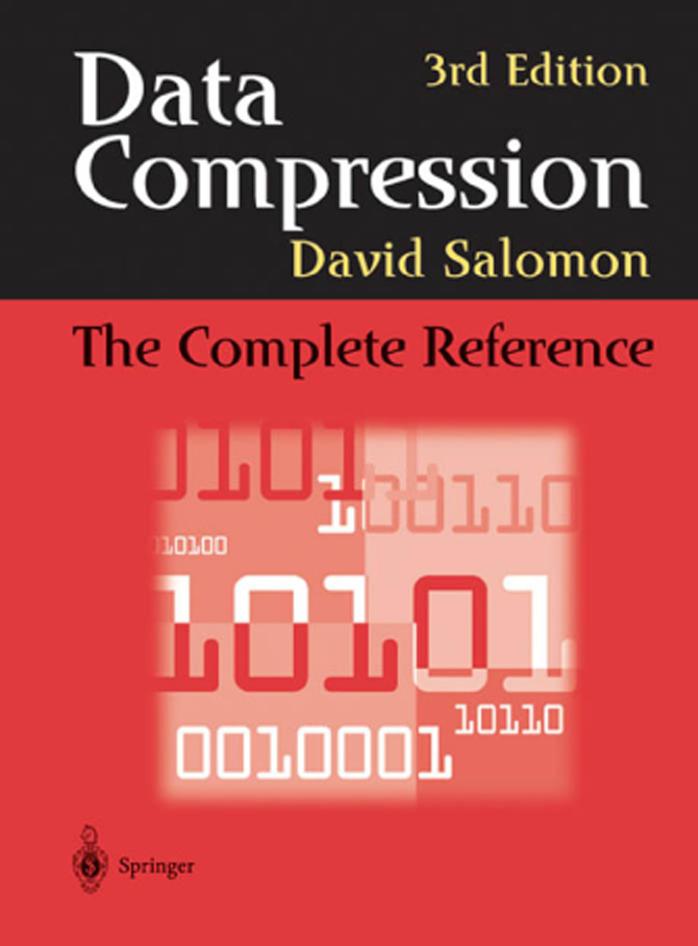 Data Compression: The Complete Reference by David Salomon