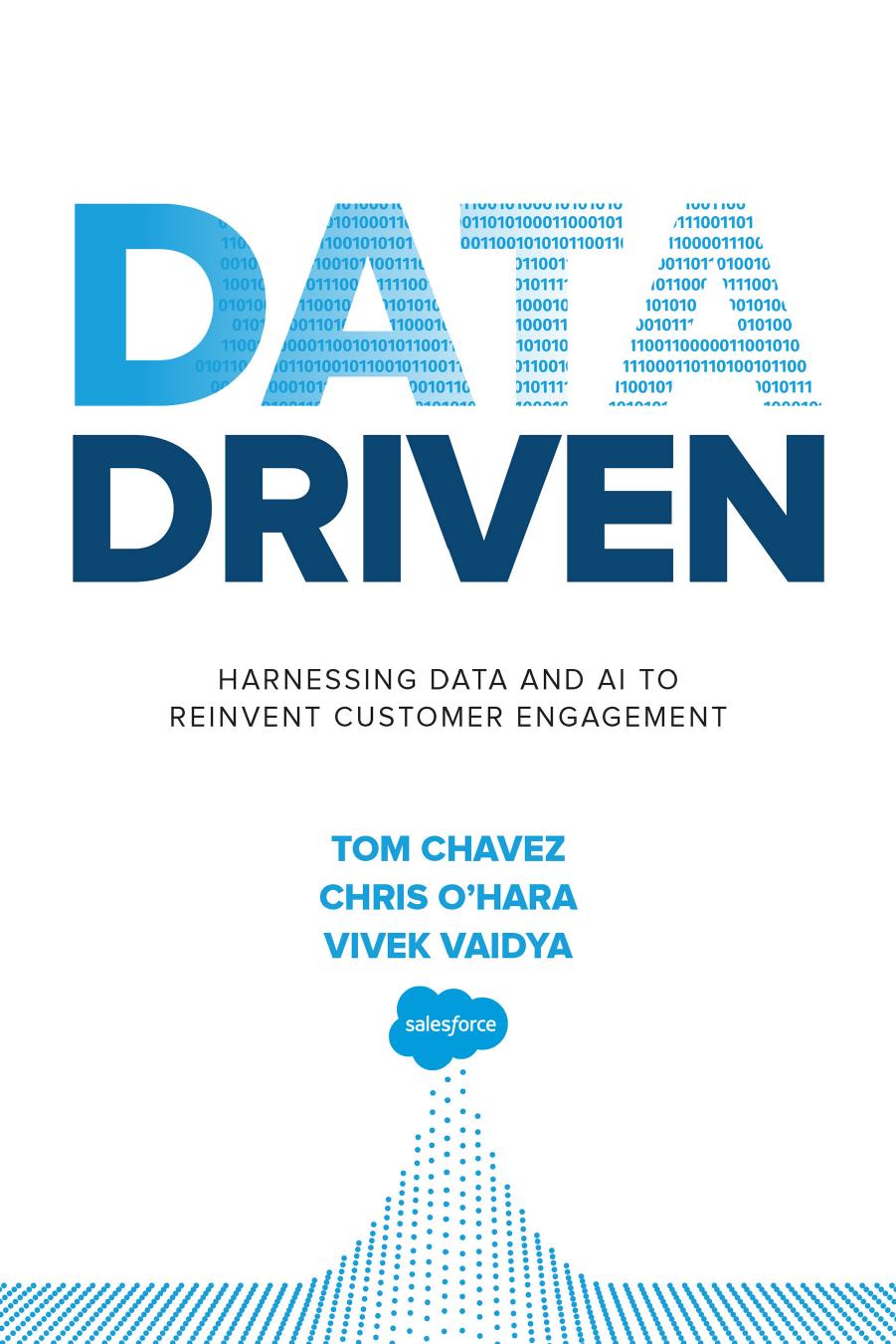 Data Driven: Harnessing Data and AI to Reinvent Customer Engagement by Unknow