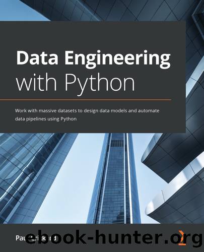 Data Engineering with Python by Paul Crickard