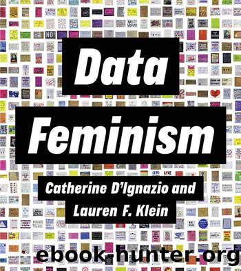 Data Feminism by Catherine D'Ignazio & Lauren Klein