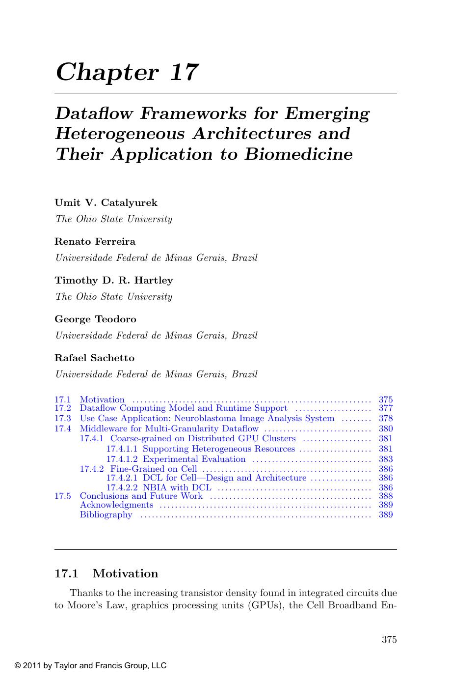 Data Flow Frameworks for Emerging Heterogeneous Architectures and Their Application to Biomedicine by Umit V. Catalyurek Renato Ferreira Timothy D. R. Hartley George Teodoro Rafael Sachetto