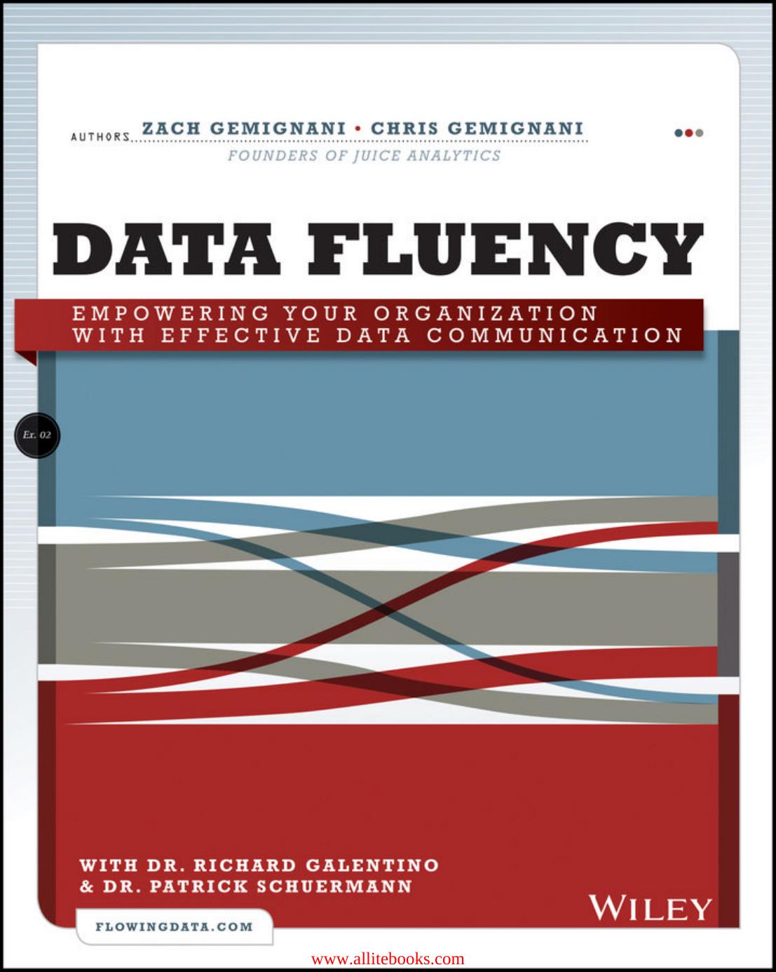 Data Fluency: Empowering Your Organization with Effective Data Communication by Unknown
