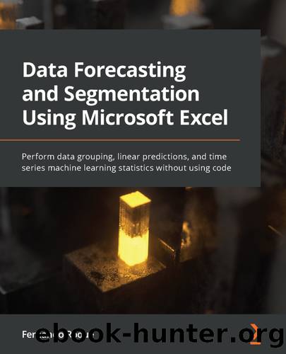 Data Forecasting and Segmentation Using Microsoft Excel by Fernando Roque