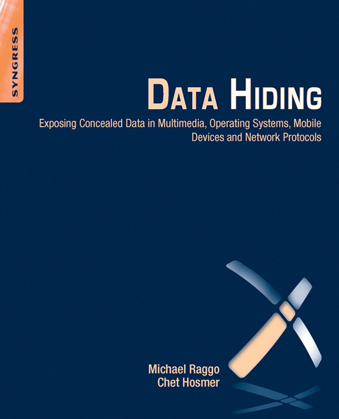 Data Hiding by Michael Raggo & Chet Hosmer