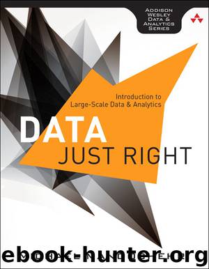 Data Just Right: Introduction to Large-Scale Data & Analytics (Jason Arnold's Library) by Michael Manoochehri