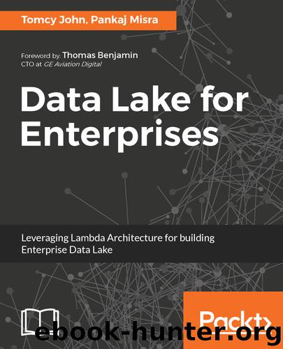 Data Lake for Enterprises by Tomcy John