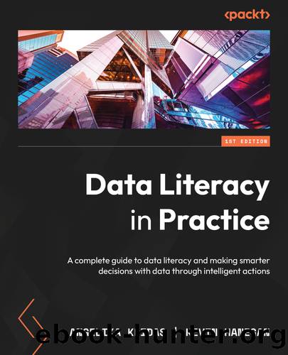 Data Literacy in Practice by Angelika Klidas Kevin Hanegan