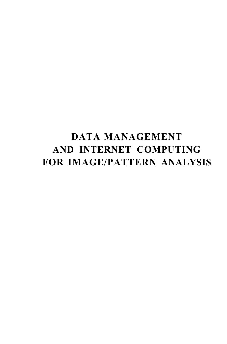 Data Management and Internet Computing for Image/Pattern Analysis by David Zhang Xiaobo Li Zhiyong Liu (auth.)