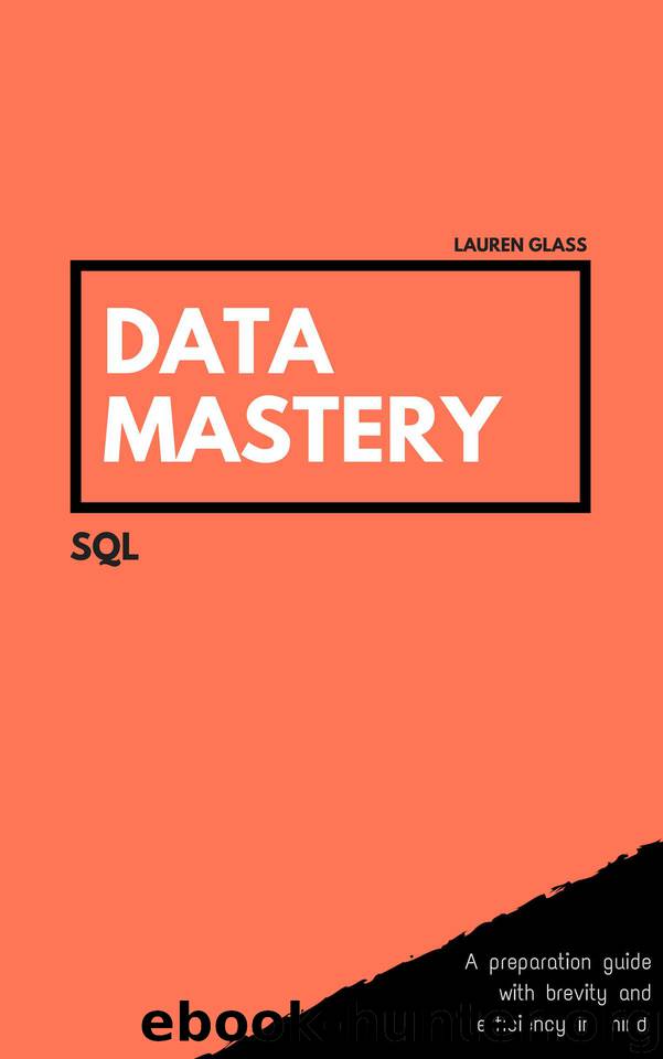 Data Mastery - SQL by Glass Lauren