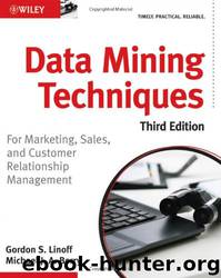 Data Mining Techniques by Gordon S. Linoff & Michael J. Berry