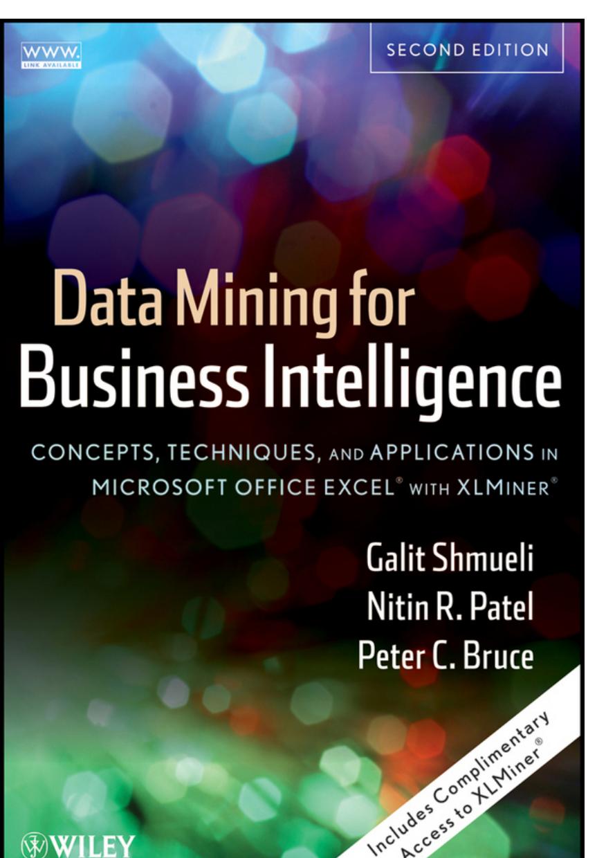 Data Mining for Business Intelligence: Concepts, Techniques, and Applications in Microsoft Office Excel with XLMiner 2nd Edition by Shmueli Galit Patel Nitin R. Bruce Peter C