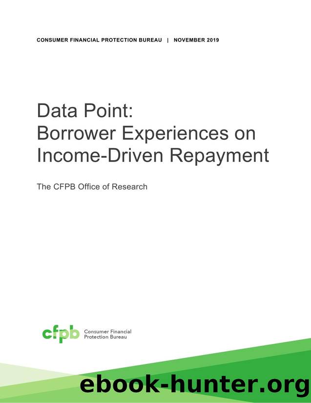 Data Point: Borrower Experiences on Income-Driven Repayment by Consumer Financial Protection Bureau