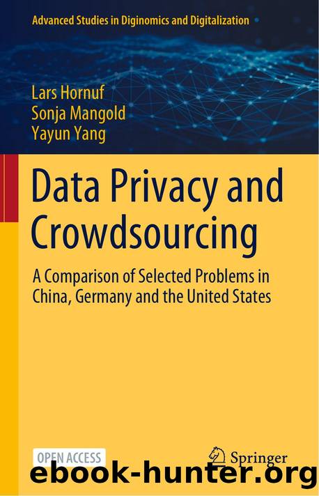 Data Privacy And Crowdsourcing: A Comparison Of Selected Problems In China, Germany And The United States by Lars Hornuf Sonja Mangold Yayun Yang
