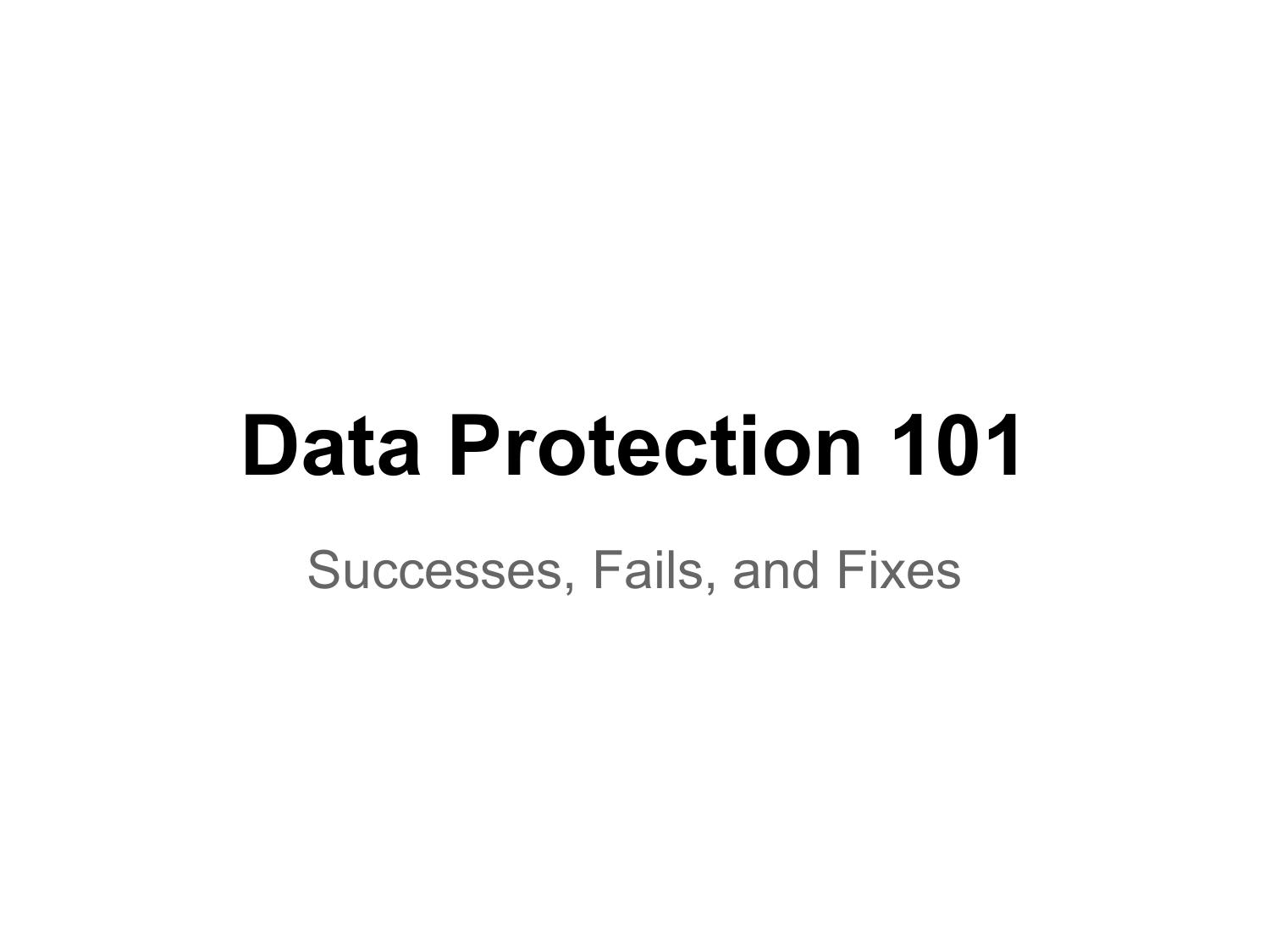Data Protection 101 by Peter Teoh