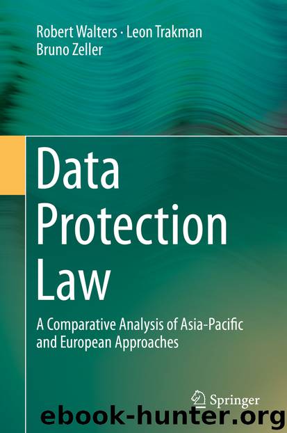 Data Protection Law by Robert Walters & Leon Trakman & Bruno Zeller