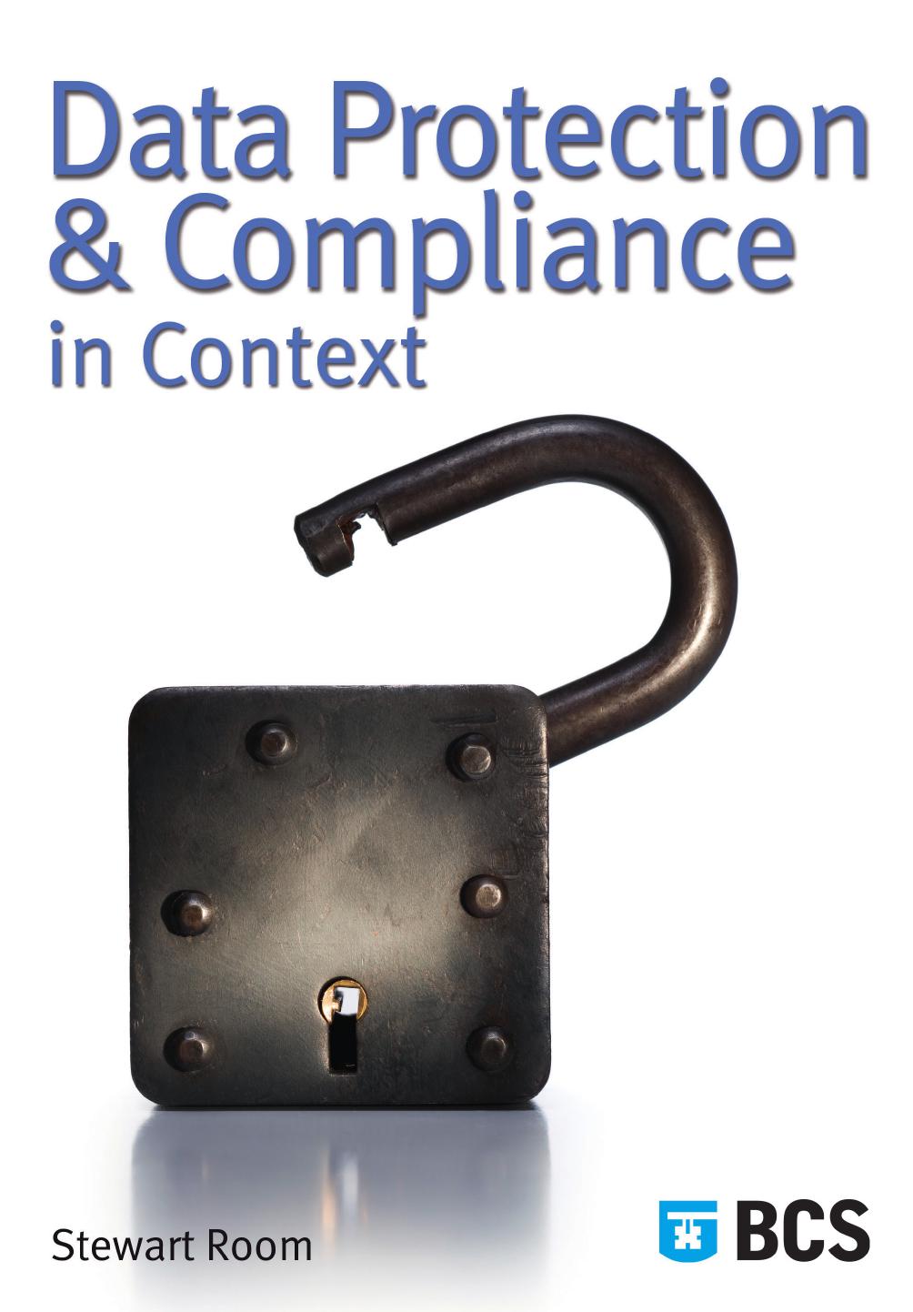Data Protection and Compliance in Context by Stewart Room