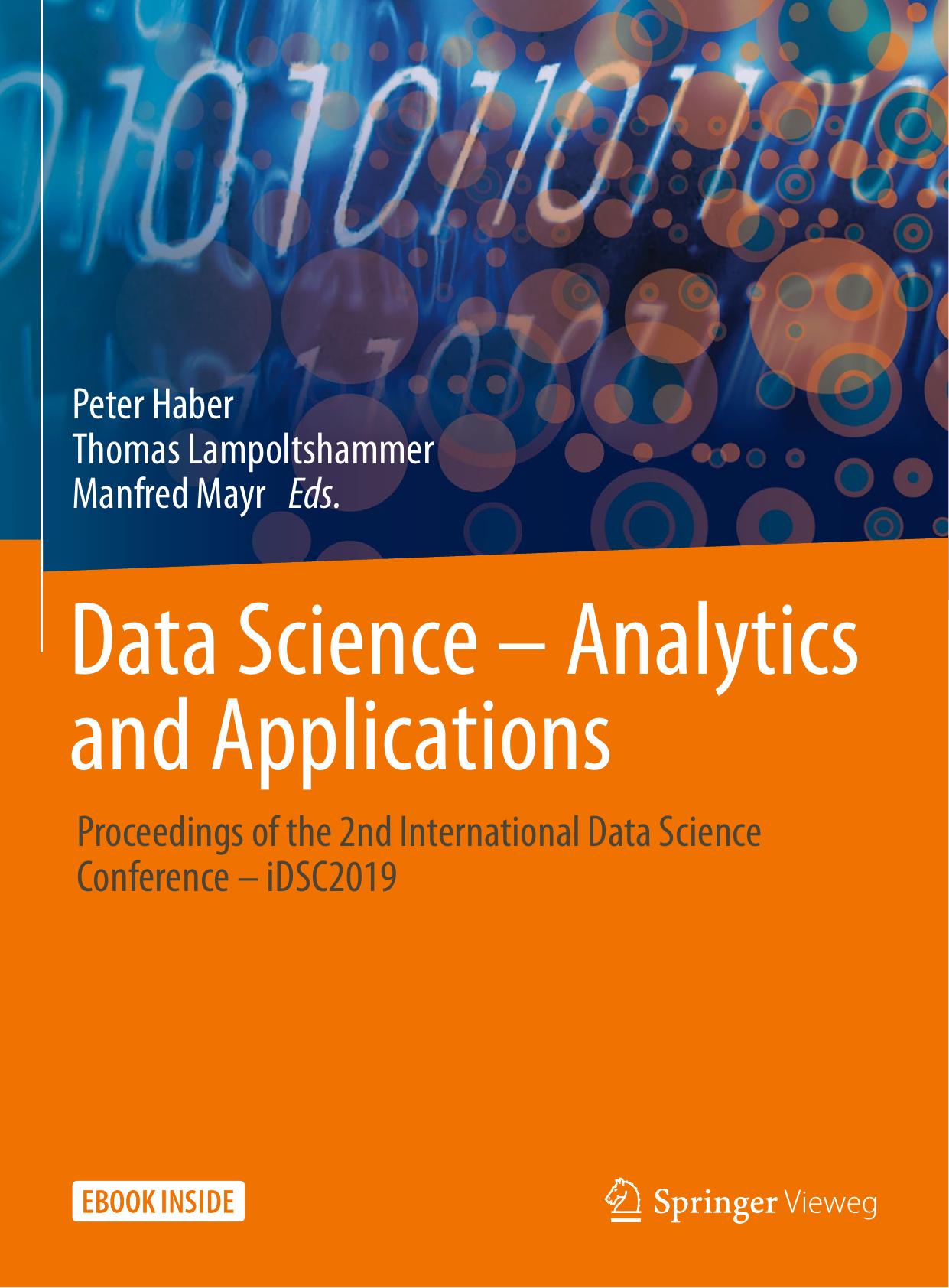 Data Science - Analytics and Applications: Proceedings of the 2nd International Data Science Conference - iDSC2019 by Unknow