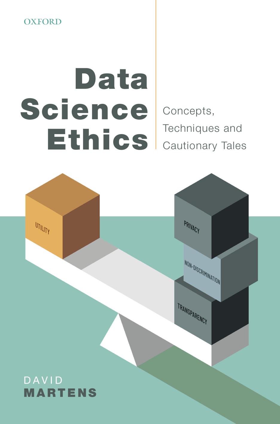 Data Science Ethics by David Martens
