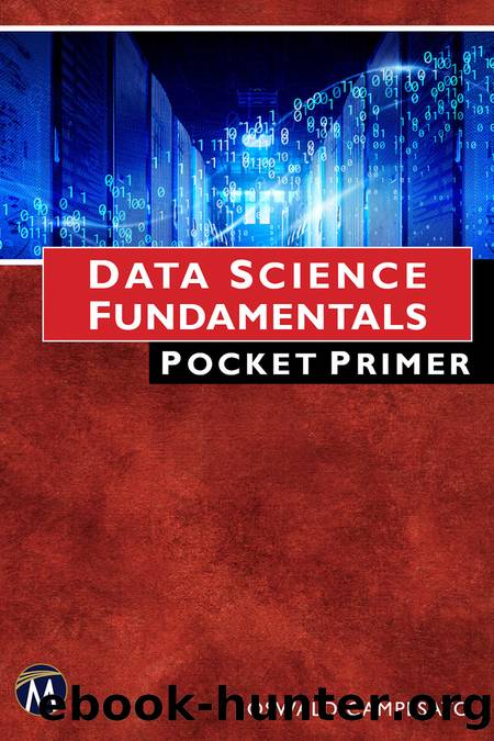 Data Science Fundamentals Pocket Primer by O. Campesato