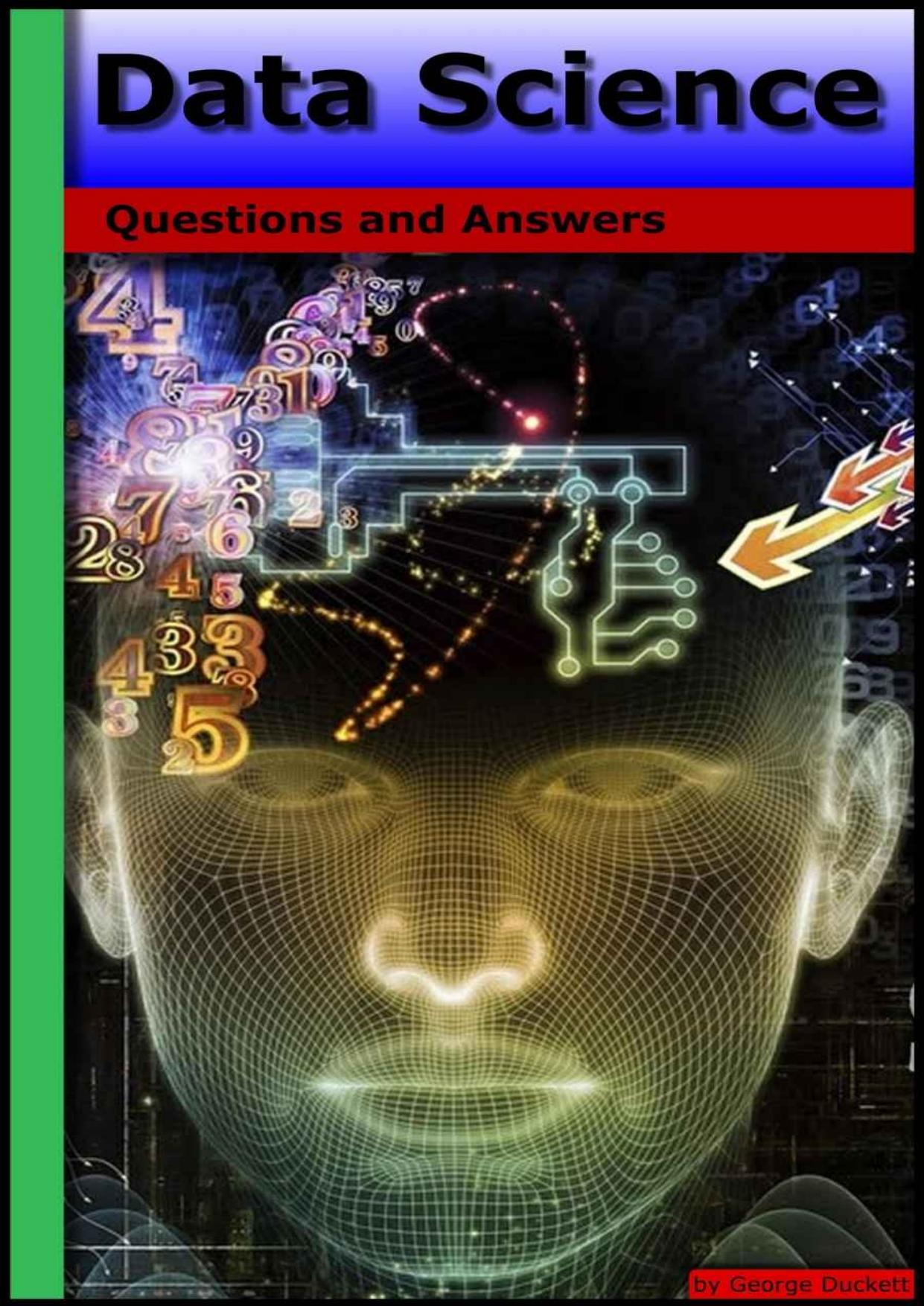 Data Science Questions and Answers by George Duckett