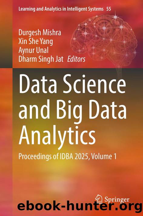 Data Science and Big Data Analytics by Durgesh Mishra · Xin She Yang · Aynur Unal · Dharm Singh Jat