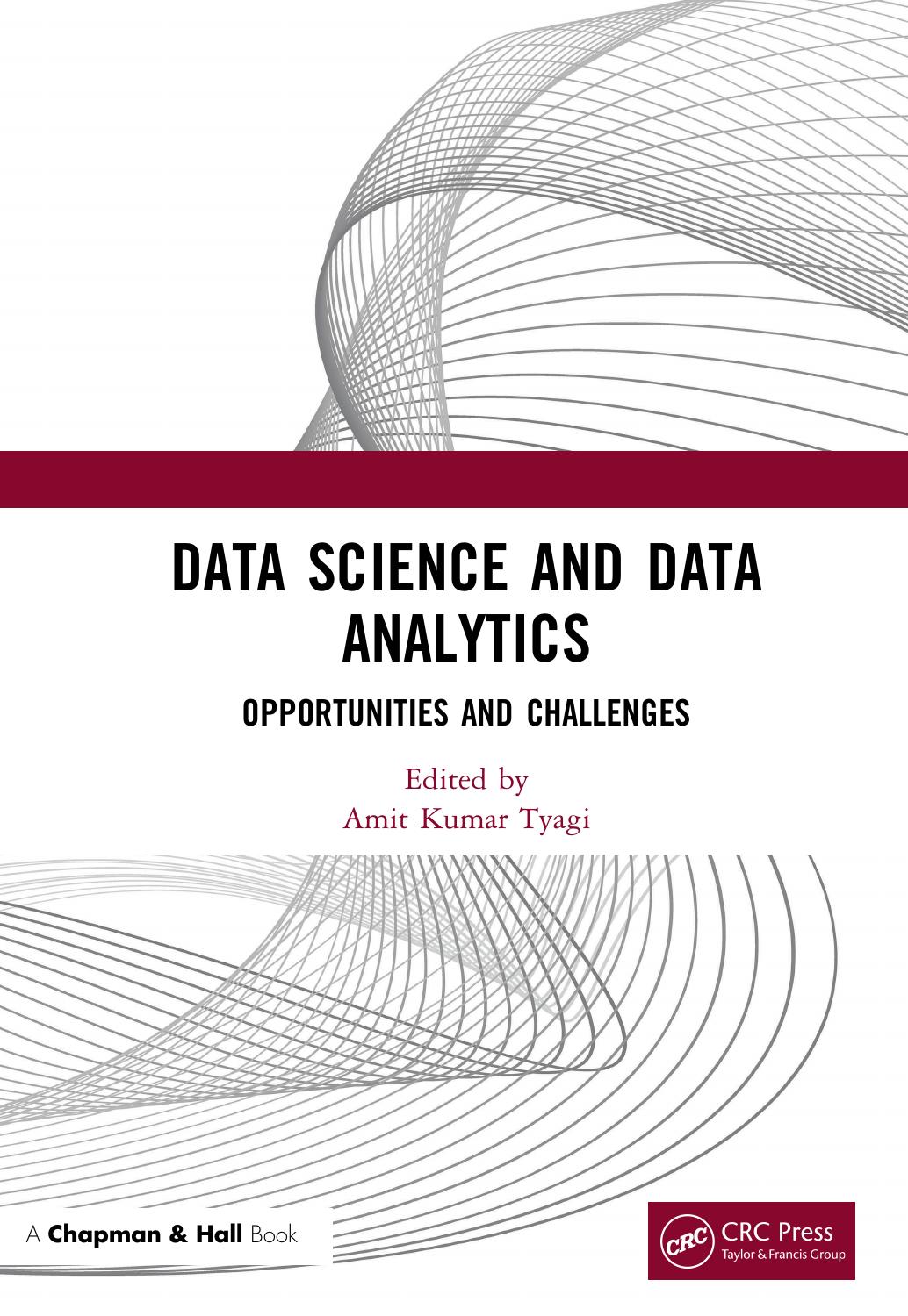 Data Science and Data Analytics; Opportunities and Challenges; 1 by unknow