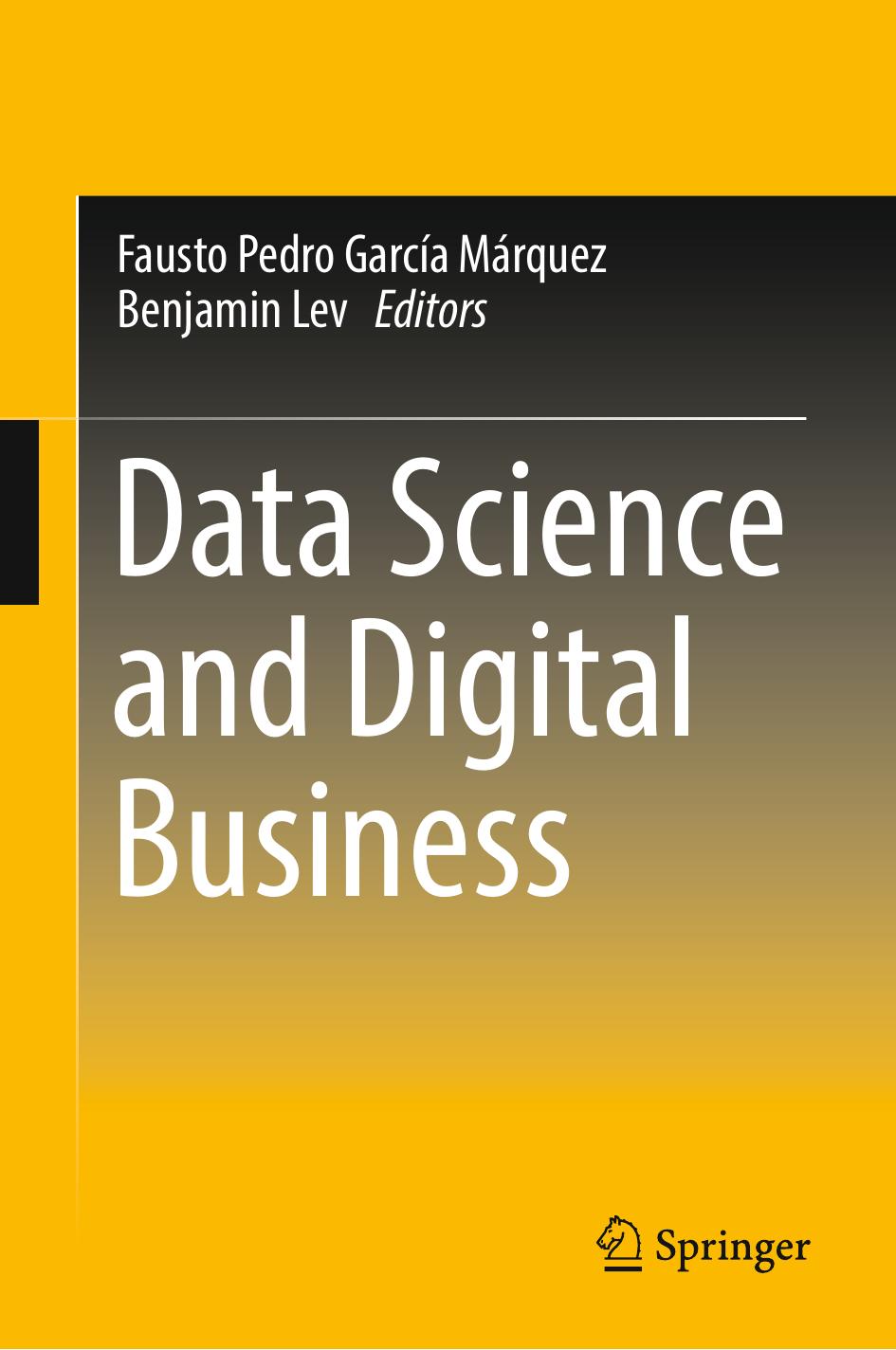 Data Science and Digital Business by Fausto Pedro García Márquez Benjamin Lev