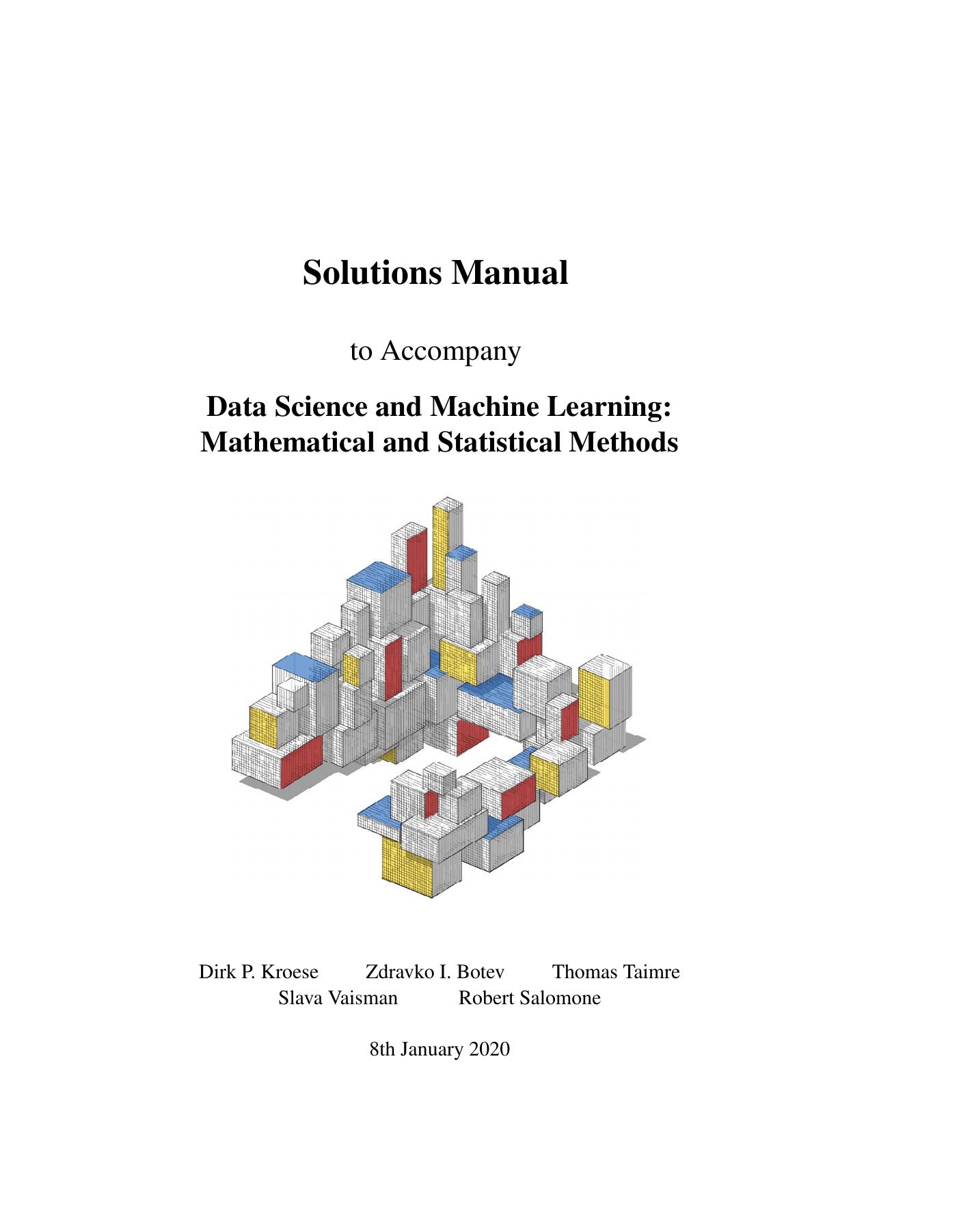 Data Science and Machine Learning: Mathematical and Statistical Methods (Instructor Resources) by Dirk P. Kroese