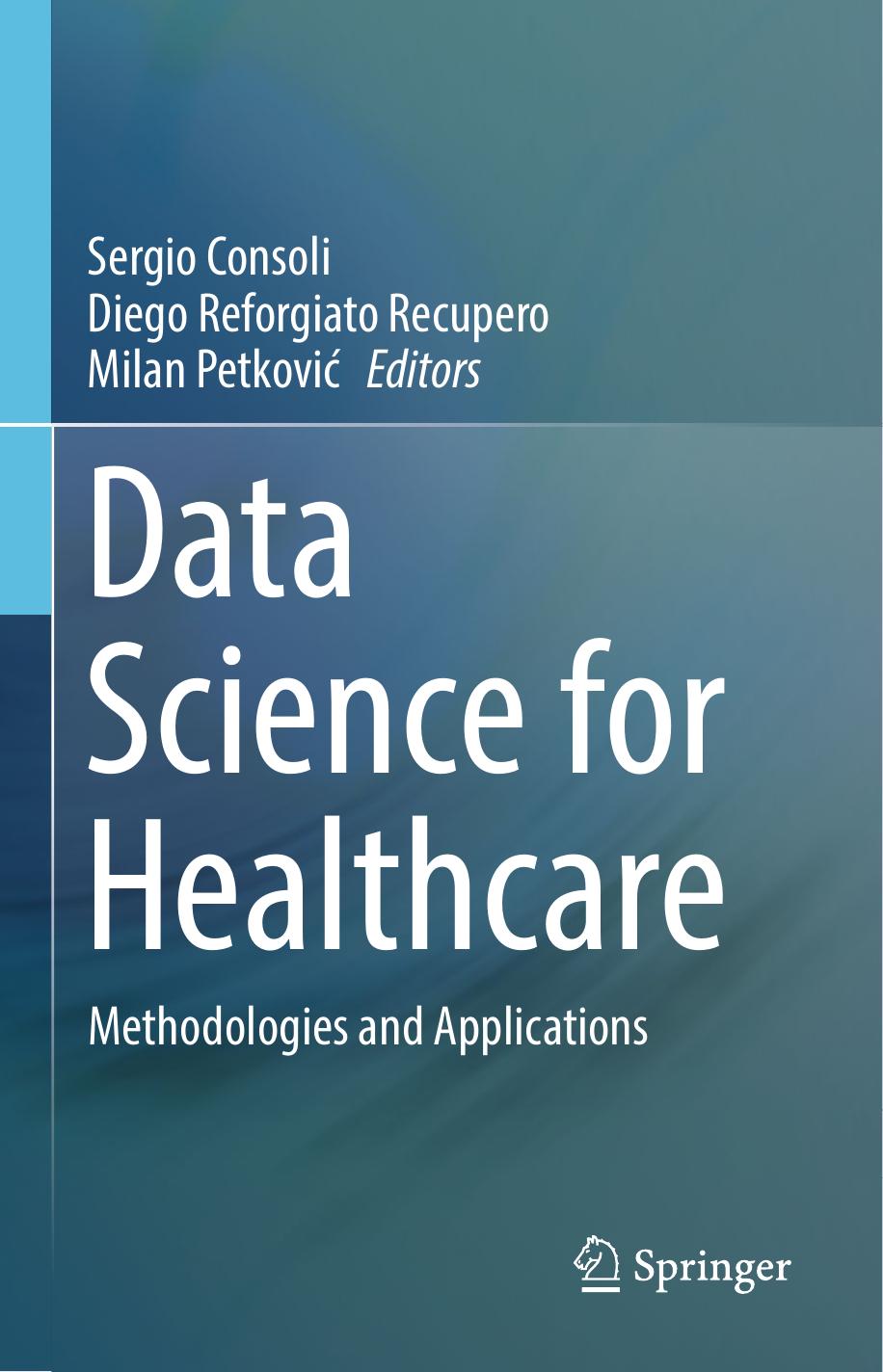 Data Science for Healthcare: Methodologies and Applications by Unknow