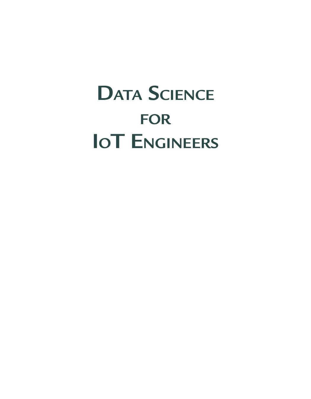 Data Science for IoT Engineers by Madhavan P. G.;