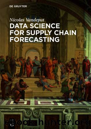 Data Science for Supply Chain Forecasting by Nicolas Vandeput