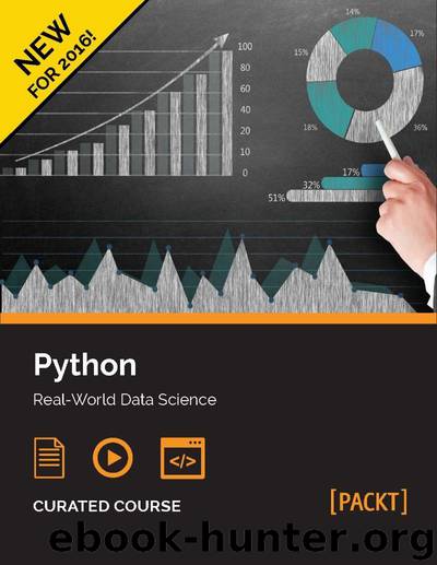 Data Science with Python by Dusty Phillips & Fabrizio Romano & Phuong Vo.T.H & Martin Czygan & Robert Layton