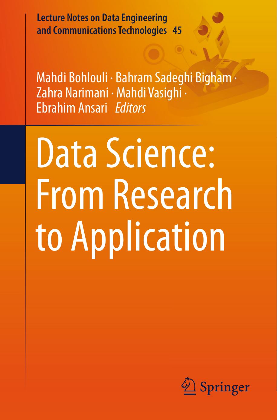 Data Science: From Research to Application (Lecture Notes on Data Engineering and Communications Technologies) by unknow