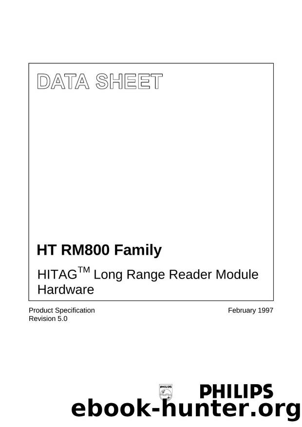 Data Sheet of the HT RM800 Family HITAG Long Range Reader Module Hardware by Philips Semiconductors Gratkorn