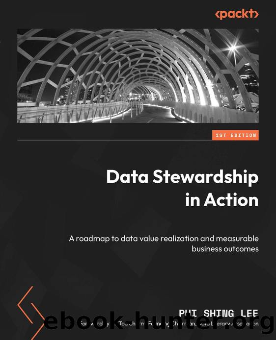 Data Stewardship in Action by Lee Pui Shing;Charm Toa;