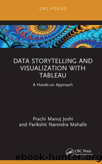 Data Storytelling and Visualization with Tableau by Prachi Manoj Joshi & Mahalle Parikshit Narendra