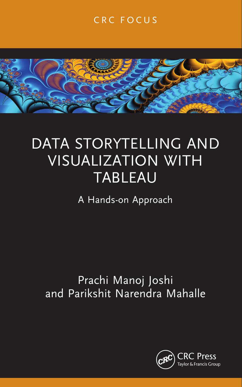 Data Storytelling and Visualization with Tableau: A Hands-on Approach by Prachi Manoj Joshi Parikshit Narendra Mahalle