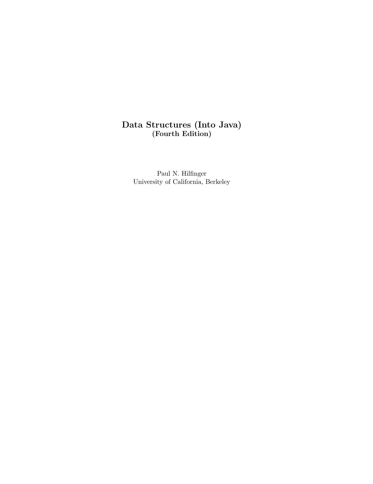 Data Structures Into Java 4e By Paul Hilfinger by Unknown