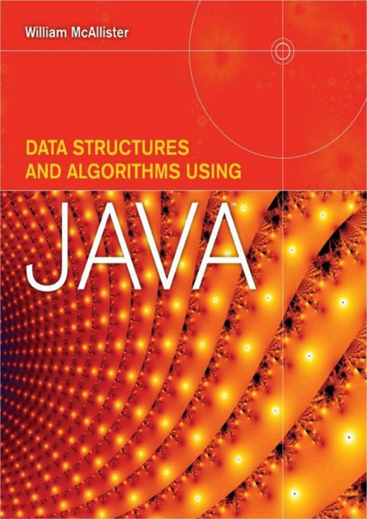 Data Structures and Algorithms Using Java by William McAllister