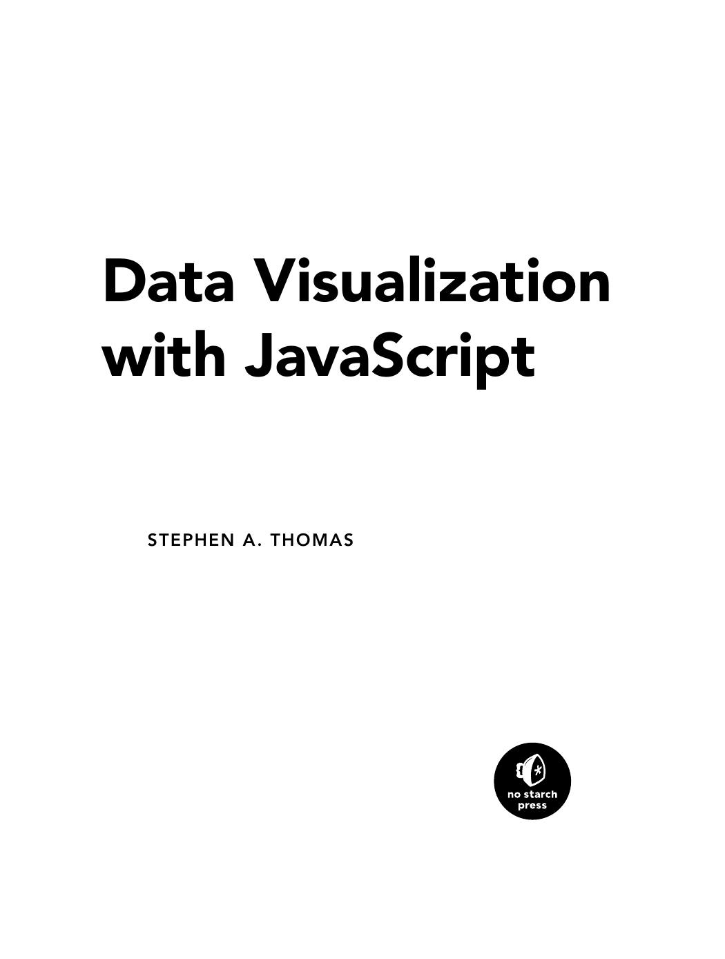 Data Visualization with JavaScript by Stephen A. Thomas