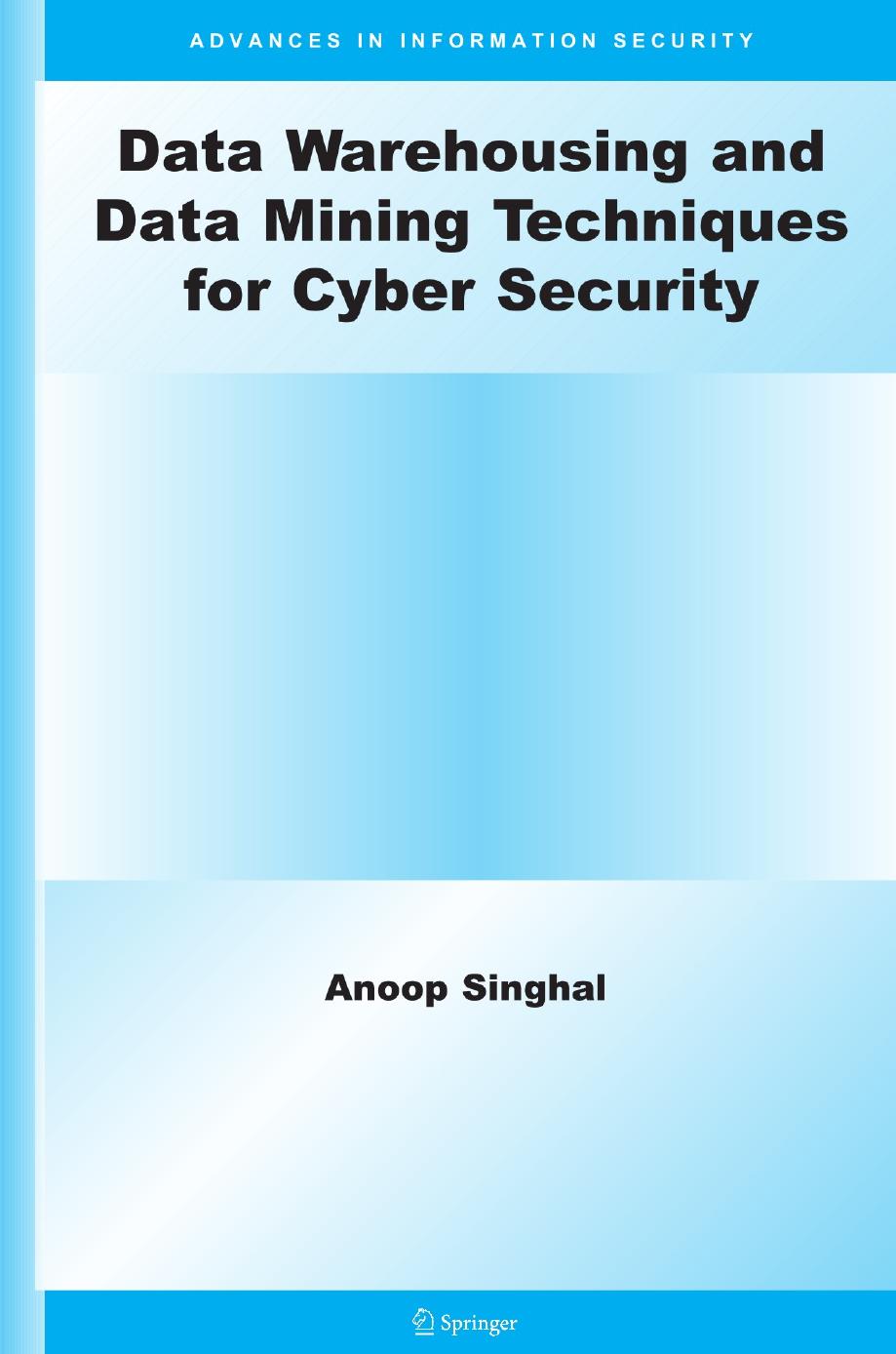 Data Warehousing and Data Mining Techniques for Cyber Security (Repost) by Unknow