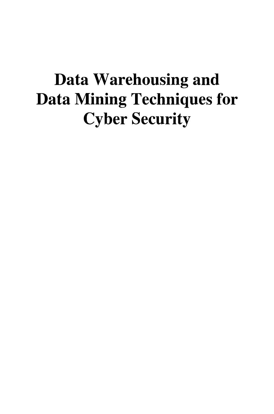 Data Warehousing and Data Mining Techniques for Cyber Security by Anoop Singhal (auth.)